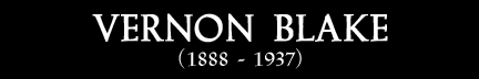 Vernon Blake (1888-1937)
